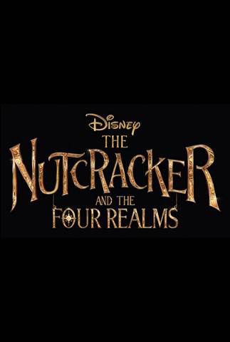 2018 Disney Movies The Nutcracker and the Four Realms Poster