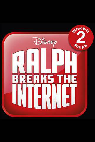 2018 Disney Movies Wreck-It Ralph 2 Ralph Breaks the Internet Poster